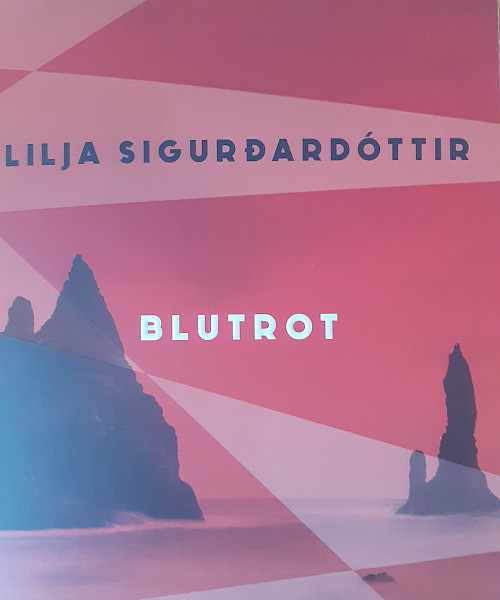 Lilja Sigurðardóttir: Blutrot